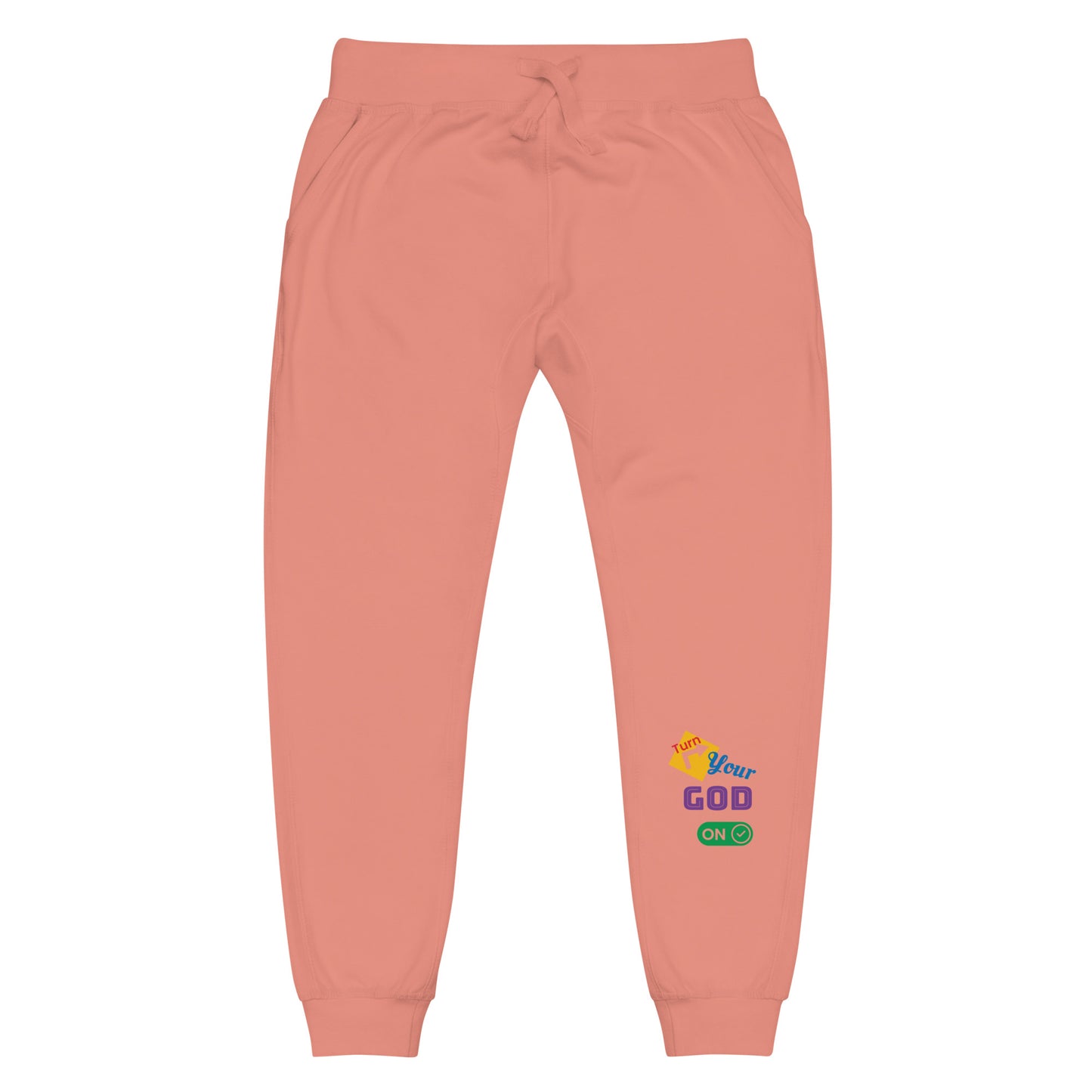 Turn your god on fleece sweatpants