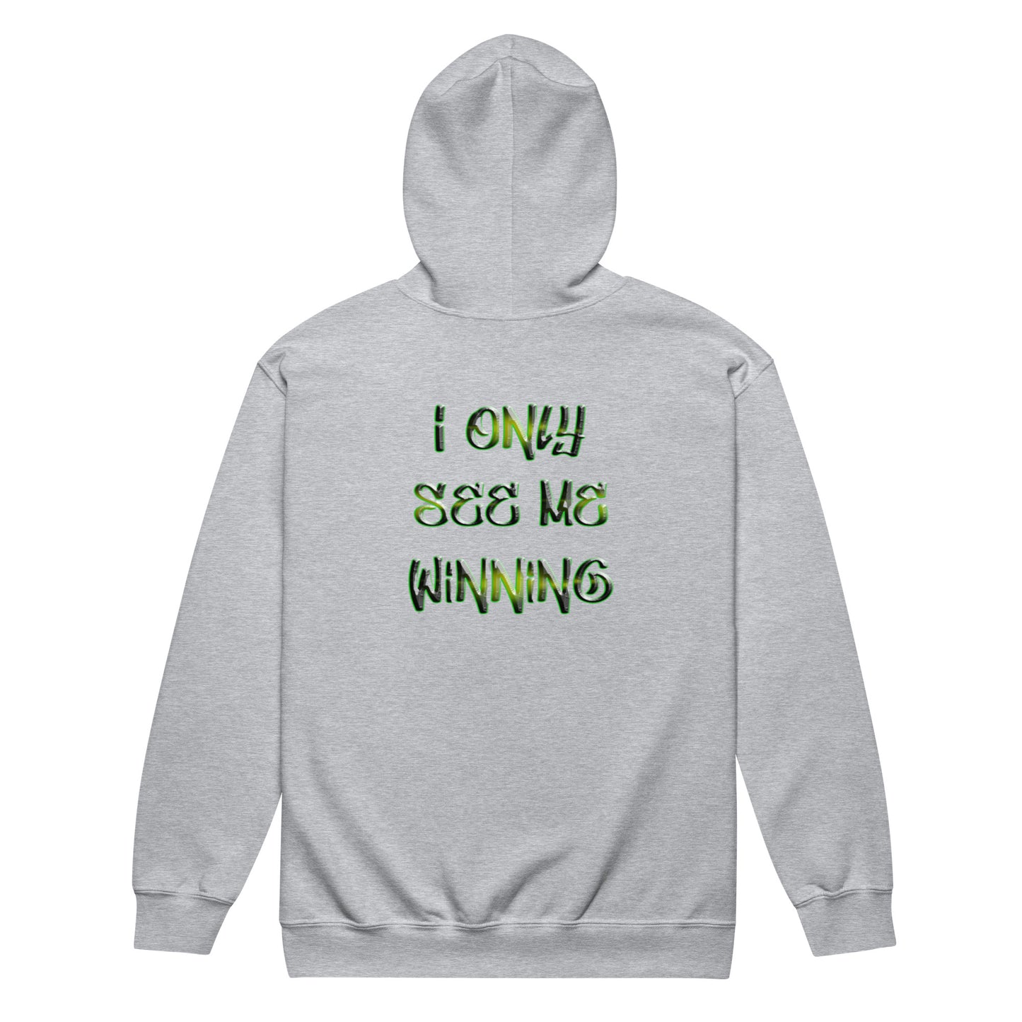 I only see me winning Unisex zip hoodie