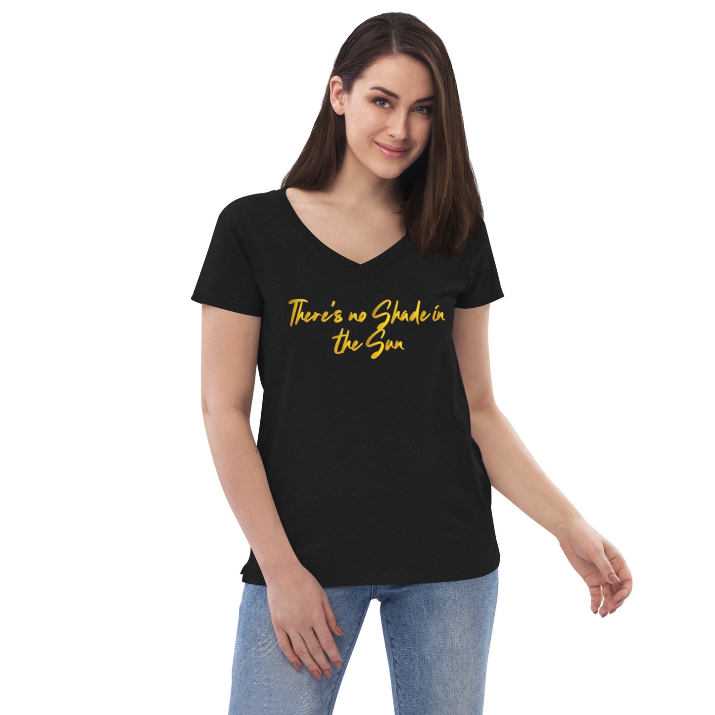 No shade Women’s recycled v-neck t-shirt