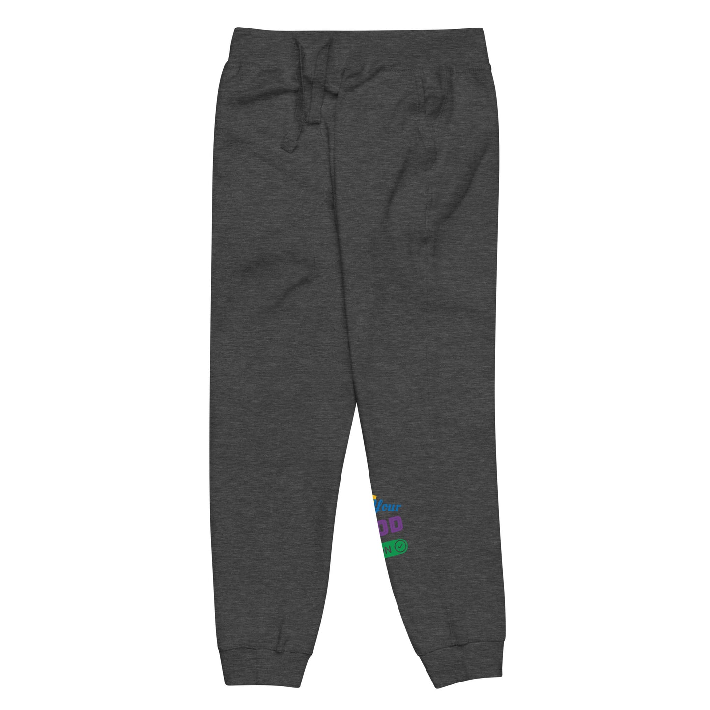 Turn your god on  fleece sweatpants