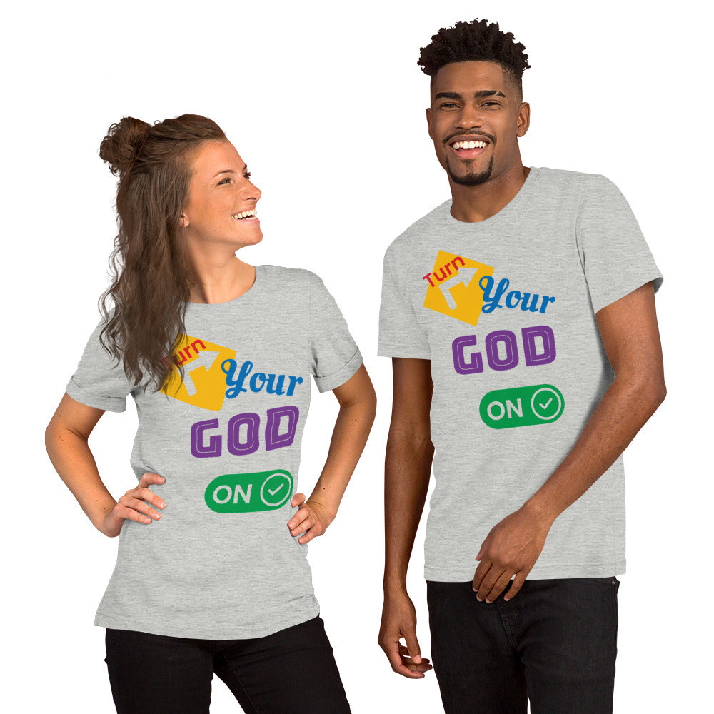 Turn Your God ON Unisex t-shirt