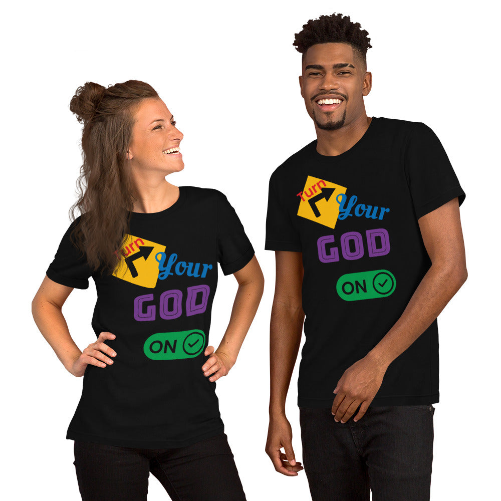 Turn Your God ON Unisex t-shirt