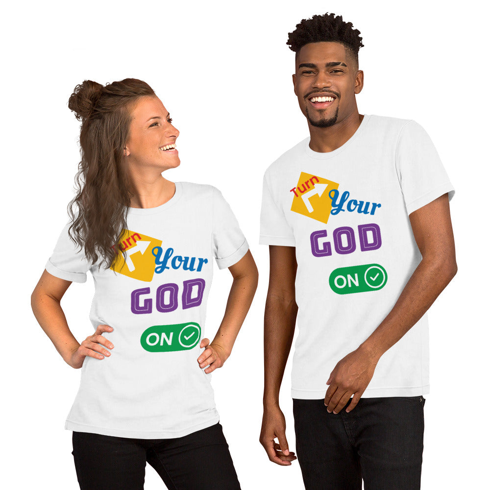 Turn Your God ON Unisex t-shirt